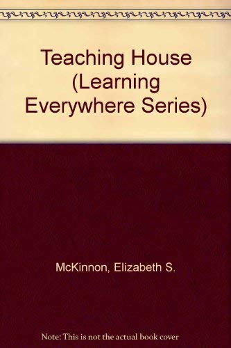 Teaching House (Learning Everywhere Series),Used