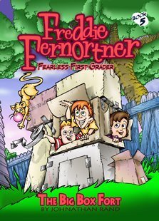 The Big Box Fort (Freddie Fernortner Fearless First Grader),New
