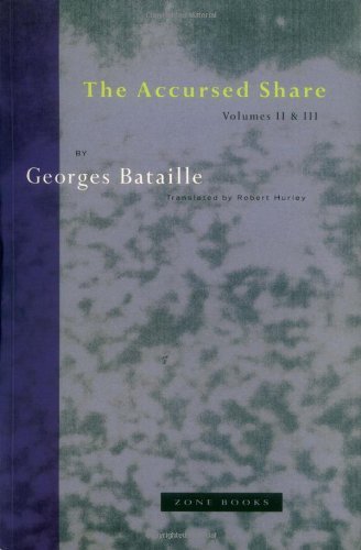The Accursed Share, Vols. 2 and 3: The History of Eroticism and Sovereignty,New