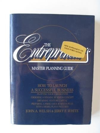 The Entrepreneur'S Master Planning Guide : How To Launch A Successful Business,Used