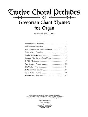Twelve Choral Preludes on Gregorian Chant Themes (SummyBirchard Edition),Used