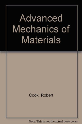 Advanced Mechanics of Materials,New