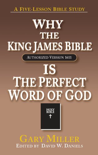 Why the KJV Bible is the Perfect Word of God,Used