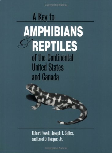 A Key to Amphibians & Reptiles of the Continental United States and Canada