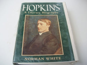 Hopkins: A Literary Biography,Used