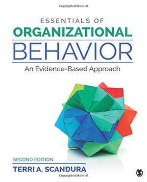 Essentials Of Organizational Behavior: An Evidencebased Approach