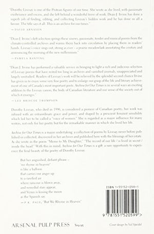 Archive For Our Times: Previously Uncollected and Unpublished Poems of Dorothy Livesay,Used