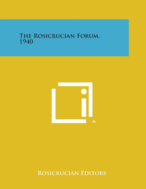 The Rosicrucian Forum, 1940,New