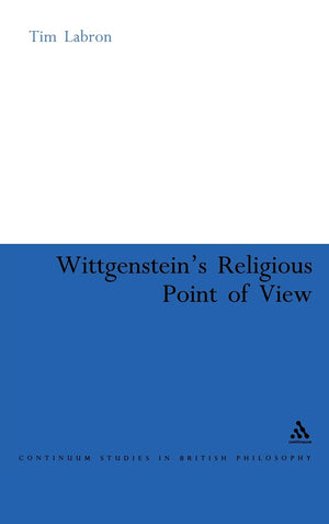 Wittgenstein'S Religious Point Of View (Continuum Studies In British Philosophy),New