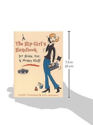 The Hip Girl's Handbook for Home, Car, Money & Stuff,Used