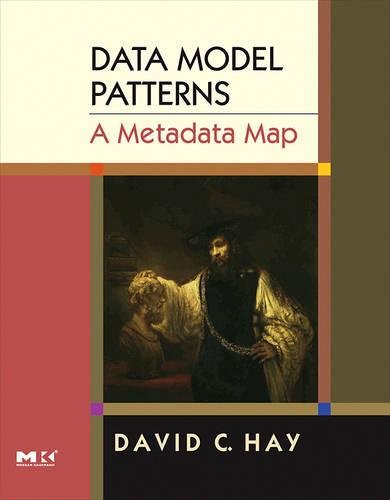 Data Model Patterns: A Metadata Map (The Morgan Kaufmann Series in Data Management Systems),Used