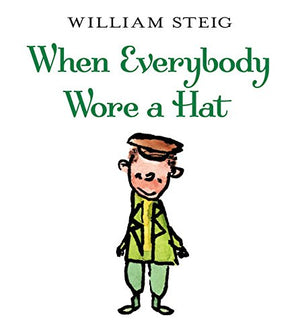 When Everybody Wore a Hat (New York Times Best Illustrated Books (Awards)),Used
