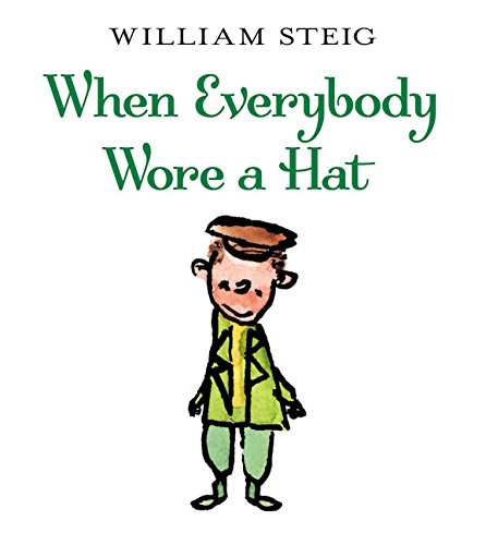 When Everybody Wore a Hat (New York Times Best Illustrated Books (Awards)),Used