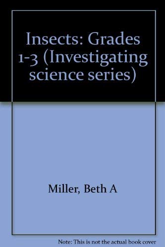 Insects: Grades 13 (Investigating Science Series),Used