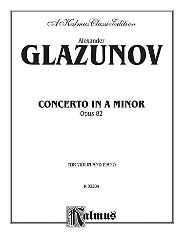 Concerto In A Minor, Op. 82, Kalmus Edition