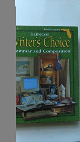 Glencoe Writer's Choice: Grammar and Composition (Florida Edition) Grade 12,Used