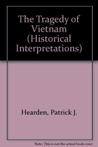 The Tragedy of Vietnam (Historical Interpretations),Used