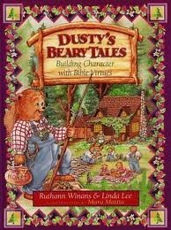 Dusty's Beary Tales: Building Character With Bible Virtures,New