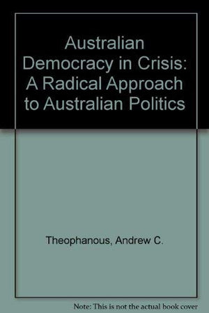 Australian Democracy in Crisis,Used