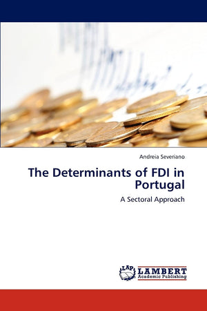 The Determinants of FDI in Portugal: A Sectoral Approach,Used