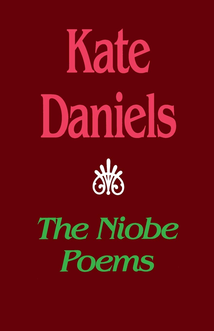 The Niobe Poems (Pitt Poetry Series),New