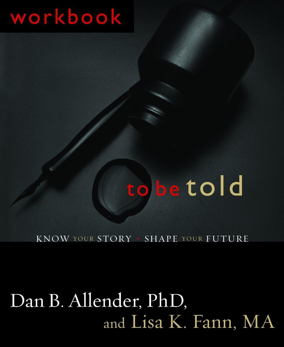 Workbook To Be Told: God Invites You to Coauthor Your Future,New