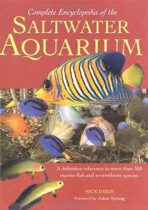 Complete Encyclopedia of the Saltwater Aquarium,Used