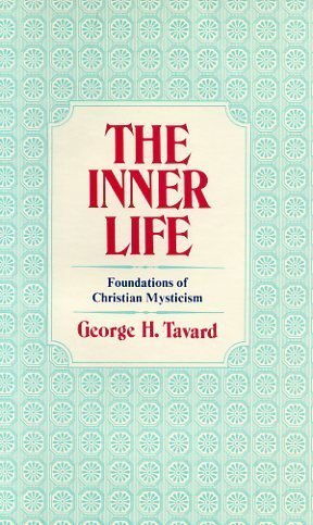 The Inner Life: Foundations Of Christian Mysticism,Used