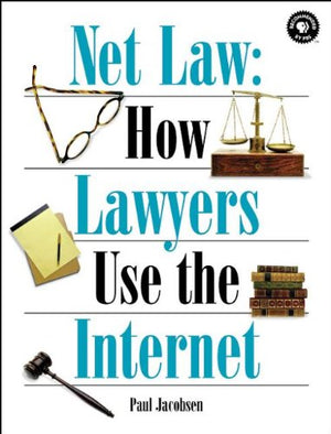 Net Law: How Lawyers Use the Internet,Used