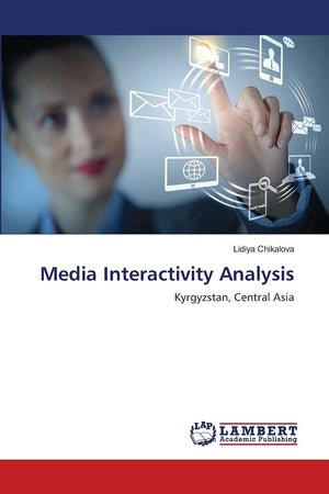 Media Interactivity Analysis: Kyrgyzstan, Central Asia,Used
