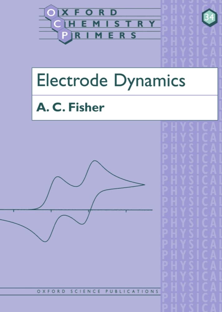 Electrode Dynamics (Oxford Chemistry Primers),Used