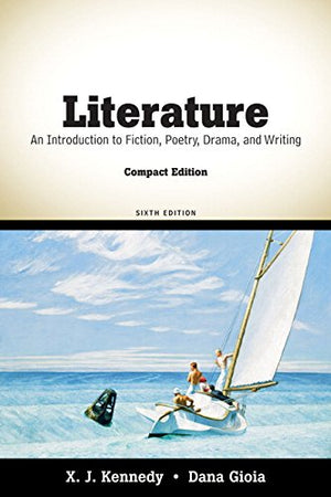 Literature: An Introduction to Fiction, Poetry, Drama, and Writing, Compact Edition (6th Edition),Used
