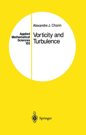 Vorticity and Turbulence (Applied Mathematical Sciences, 103)