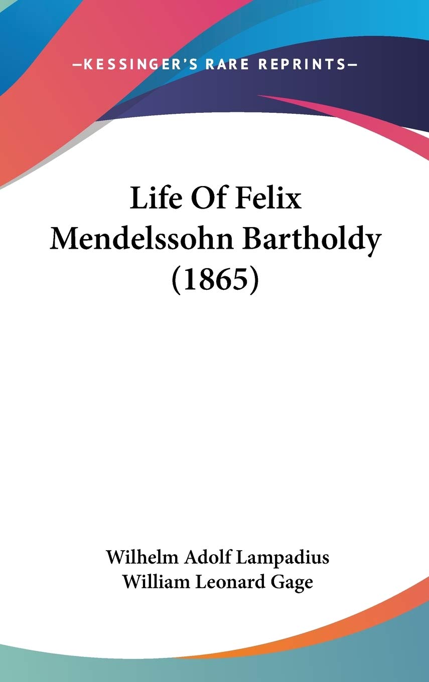 Life Of Felix Mendelssohn Bartholdy (1865),Used