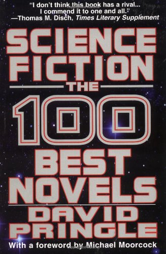 Science Fiction: The 100 Best Novels,New