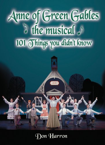 Anne of Green Gables the Musical: 101 Things You Didn't Know,Used