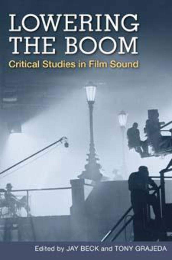 Lowering the Boom: Critical Studies in Film Sound,Used