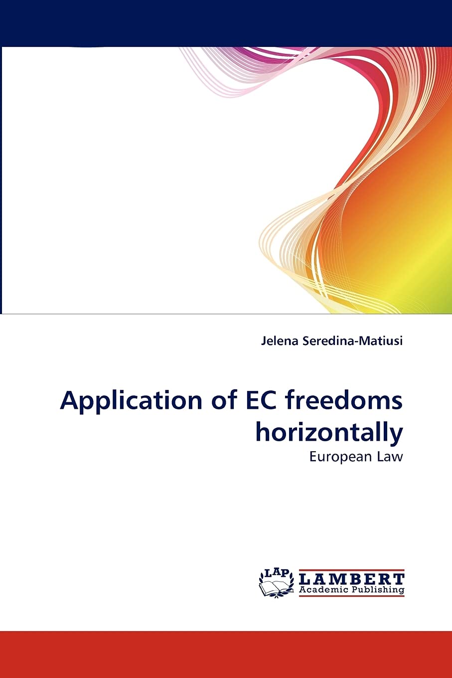 Application of EC freedoms horizontally: European Law,Used