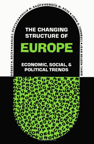 The Changing structure of Europe;: Economic, social, and political trends,Used