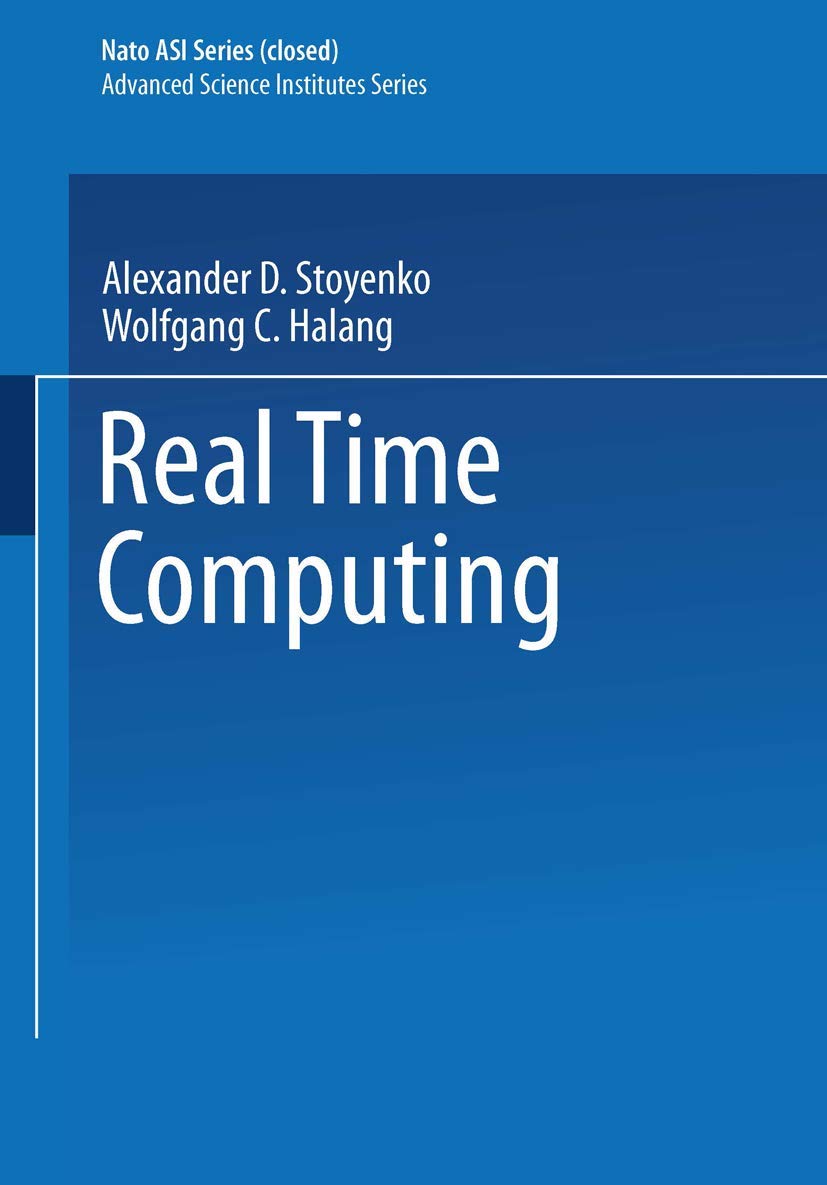 Real Time Computing (NATO ASI Subseries F:, 127),Used