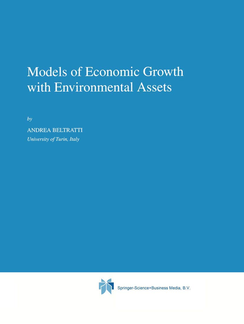 Models of Economic Growth with Environmental Assets (Economics, Energy and Environment, 8),Used