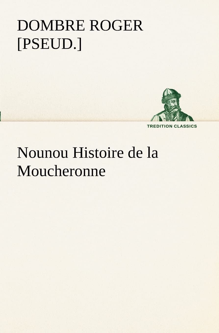 Nounou Histoire de la Moucheronne (French Edition),Used