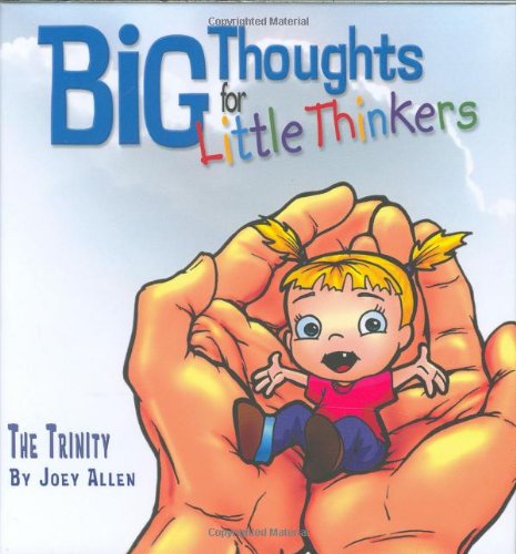 Big Thoughts For Little Thinkers: The Trinity,Used