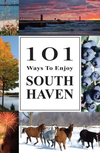 101 Ways To Enjoy South Haven,Used