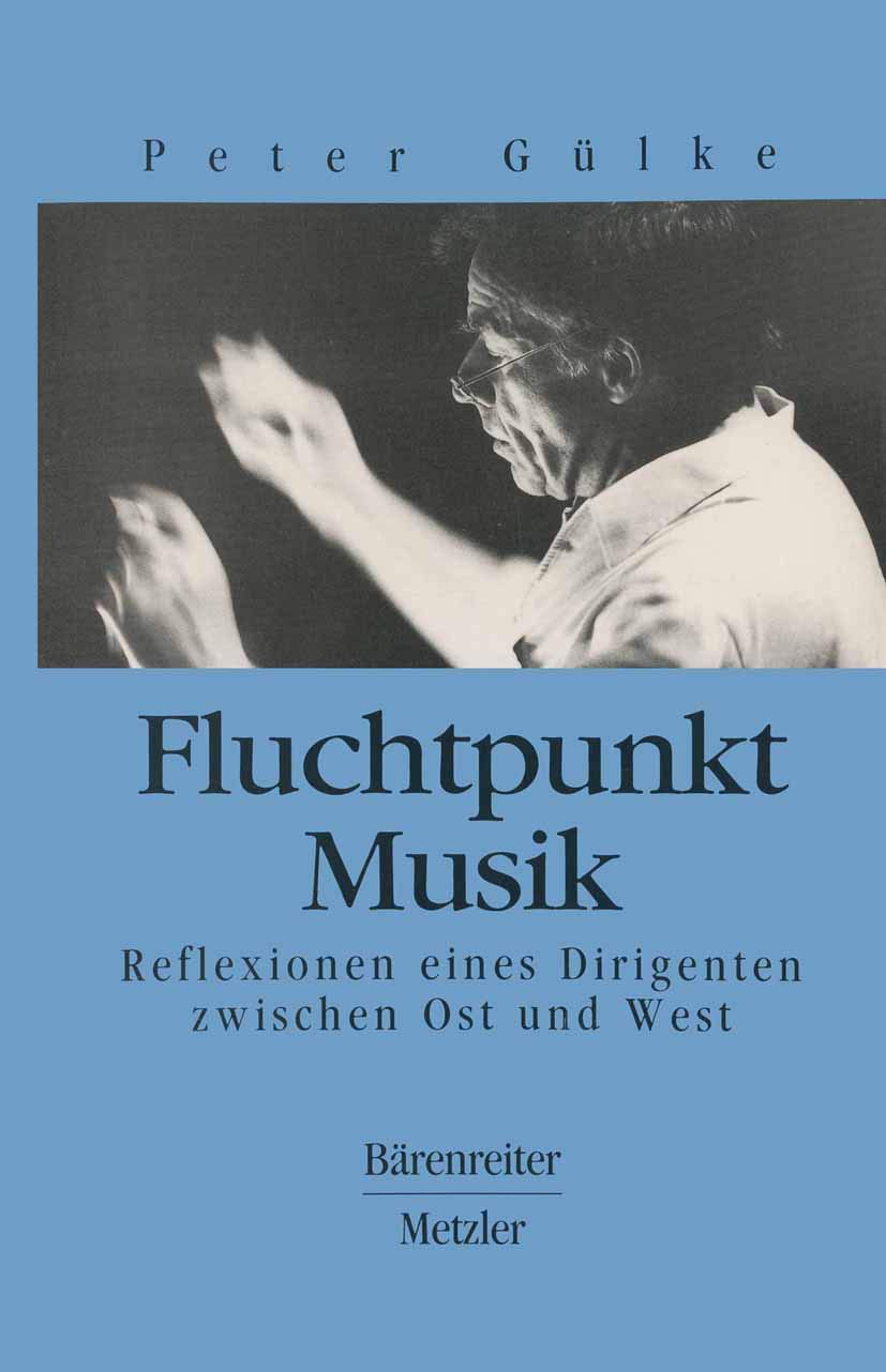 Fluchtpunkt Musik: Reflexionen eines Dirigenten zwischen Ost und West (German Edition),Used