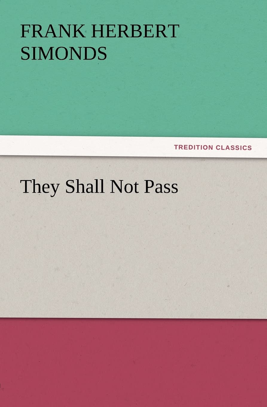 They Shall Not Pass,Used