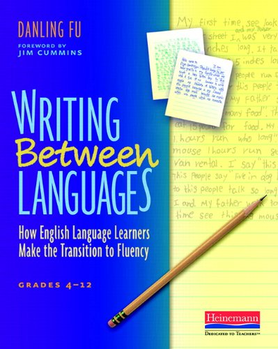 Writing Between Languages: How English Language Learners Make The Transition To Fluency, Grades 412,Used