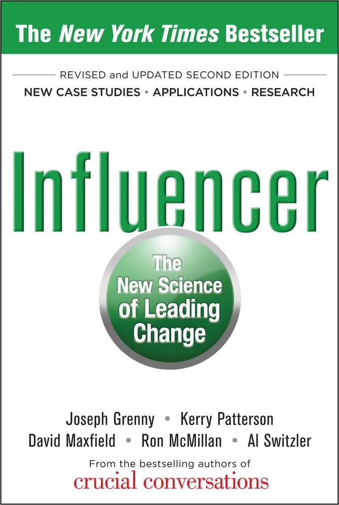 Influencer: The New Science Of Leading Change, Second Edition,New