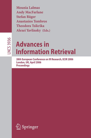 Advances in Information Retrieval: 28th European Conference on IR Research, ECIR 2006, London, UK, April 1012, 2006, Proceeding,Used