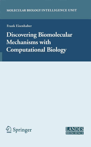 Discovering Biomolecular Mechanisms with Computational Biology (Molecular Biology Intelligence Unit),Used